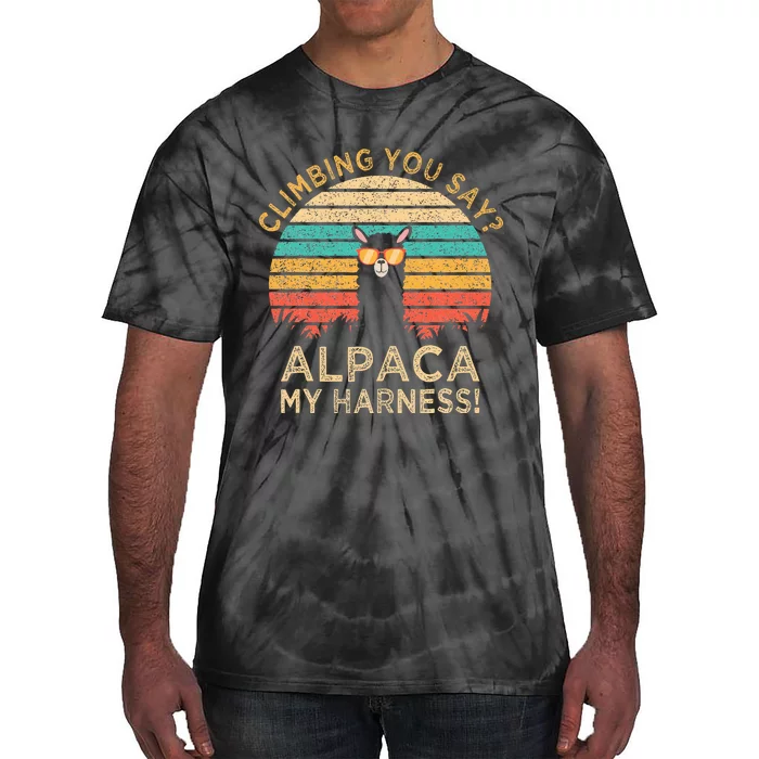 Climbing You Say Alpaca My Harness Funny Rock Climber Tie-Dye T-Shirt