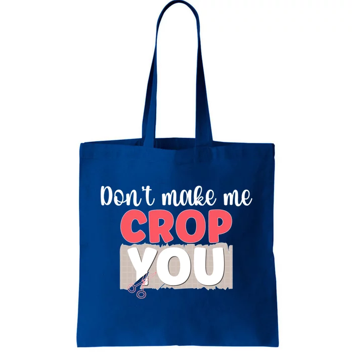 Crop You Scrapbook Scrapbooking Scrapbooker Gift Tote Bag