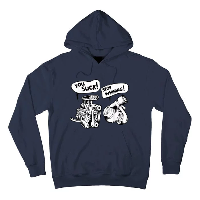 Cute You Suck! Stop Whining! Mechanical Engineering Tall Hoodie