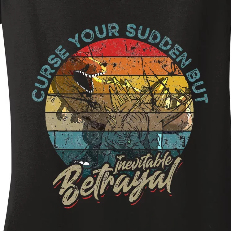 Curse Your Sudden But Inevitable Betrayal Women's V-Neck T-Shirt