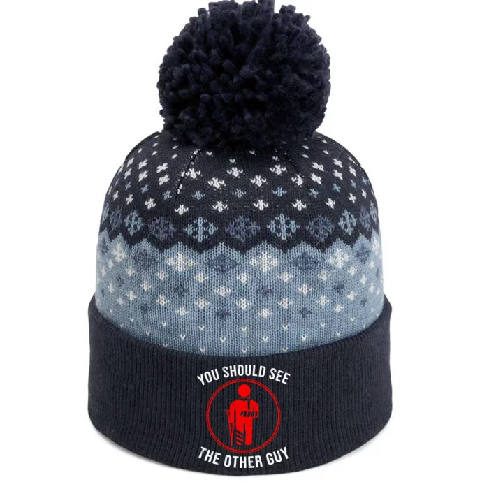 Cool You Should See The Other Guy Funny Broken Arm Joke Gift The Baniff Cuffed Pom Beanie