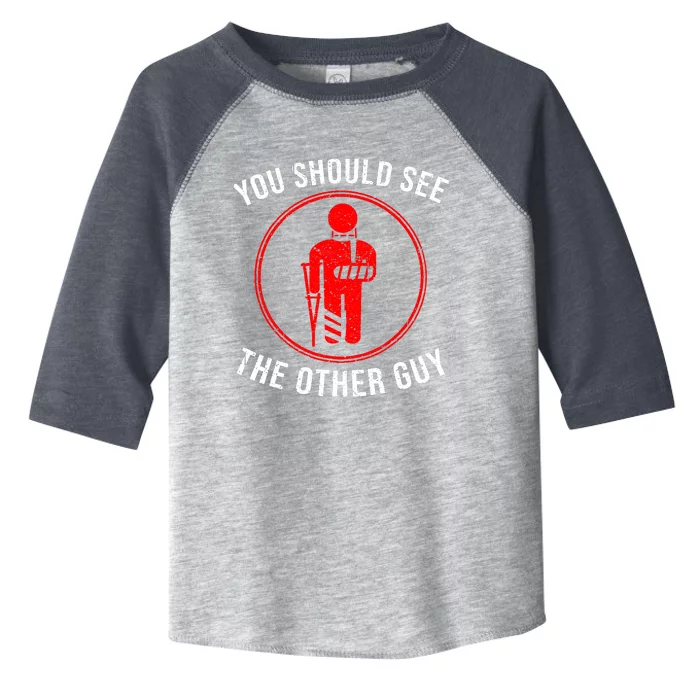 Cool You Should See The Other Guy Funny Broken Arm Joke Gift Toddler Fine Jersey T-Shirt