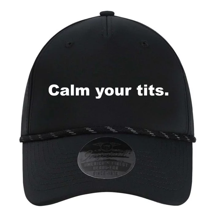 Calm Your Tits Joke Performance The Dyno Cap