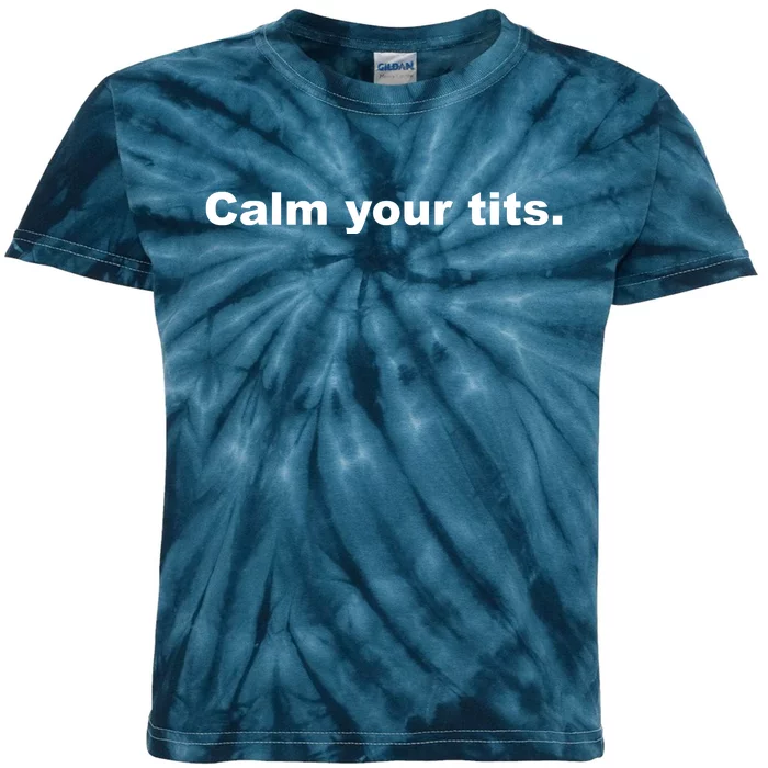 Calm Your Tits Joke Kids Tie-Dye T-Shirt