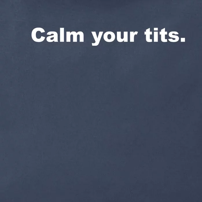 Calm Your Tits Joke Zip Tote Bag