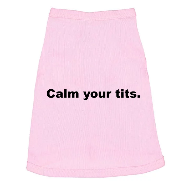 Calm Your Tits Joke Doggie Tank