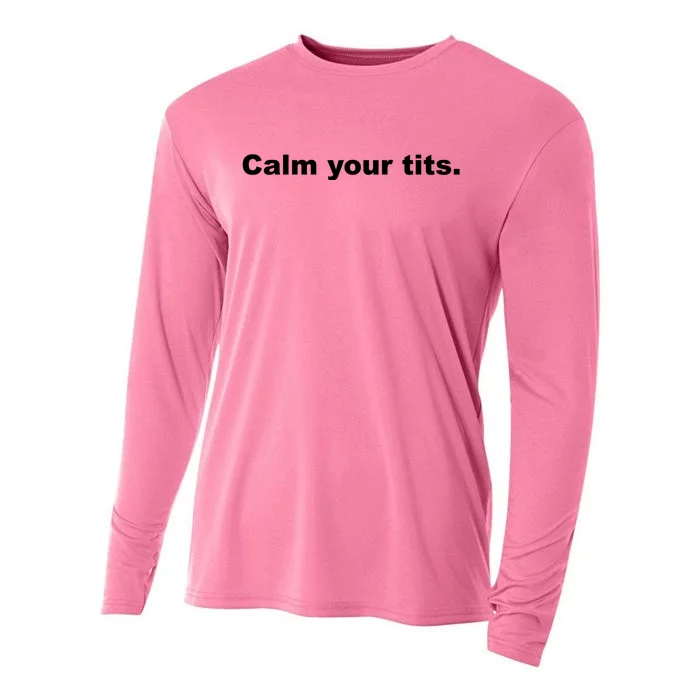 Calm Your Tits Joke Cooling Performance Long Sleeve Crew