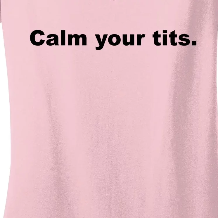 Calm Your Tits Joke Women's V-Neck T-Shirt