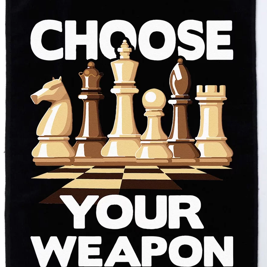 Choose Your Weapon Funny Chess Player Chess Lover Platinum Collection Golf Towel