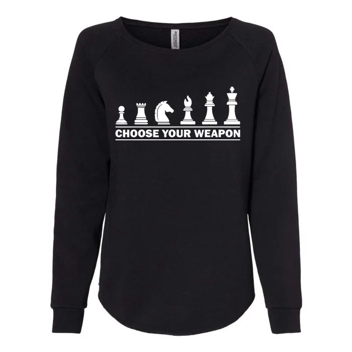 Choose Your Weapon Chess Strategy Funny Chess Lovers Womens California Wash Sweatshirt