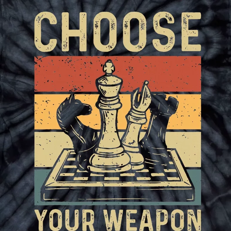 Choose Your Weapon Gag Chess Tie-Dye T-Shirt