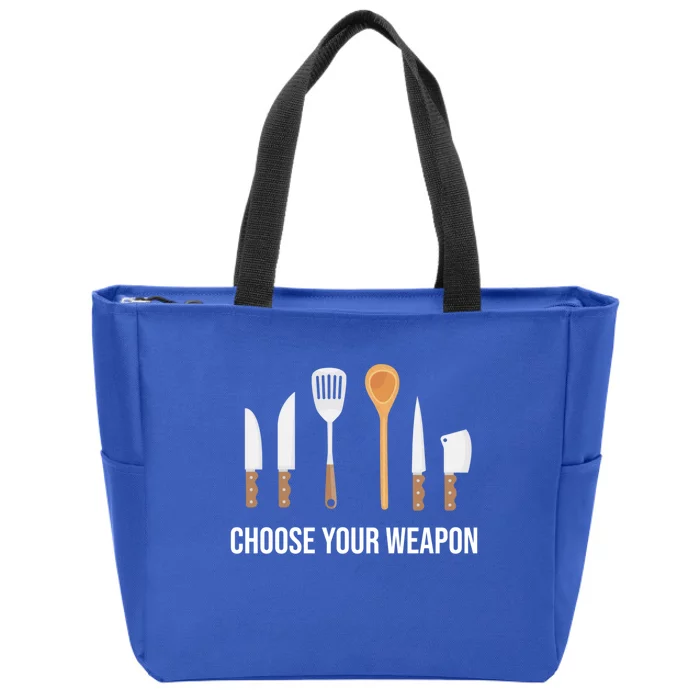 Choose Your Weapon Chef Cook Cooking Gift Zip Tote Bag