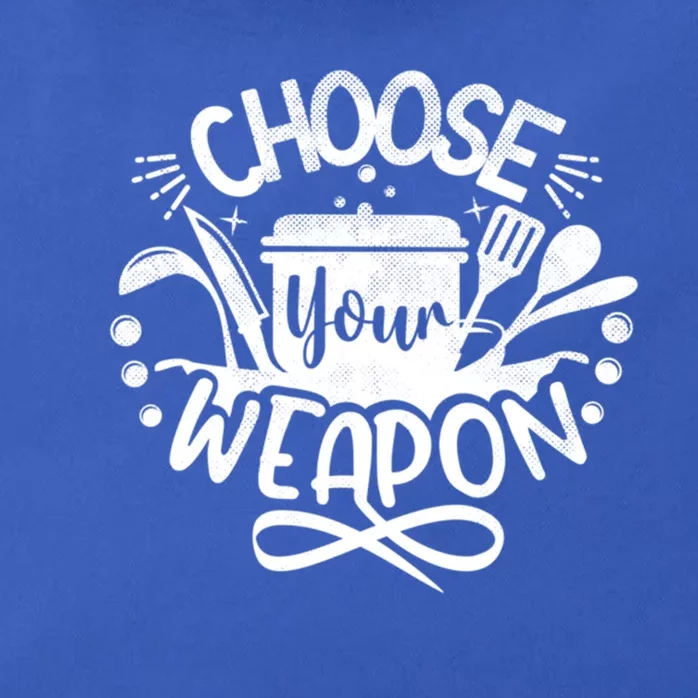 Choose Your Weapon Chefs Funny Cooking Mom Dad Sous Chef Great Gift Zip Tote Bag