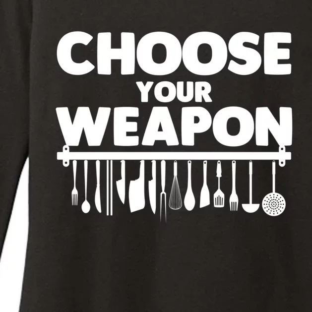 Choose Your Weapon Cutlery Cook Gourmet Cuisine Ager Gift Womens CVC Long Sleeve Shirt