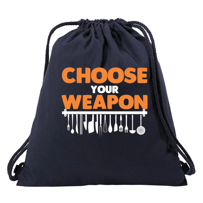 Choose Your Weapon Cutlery Cook Gourmet Cuisine Ager Gift Drawstring Bag