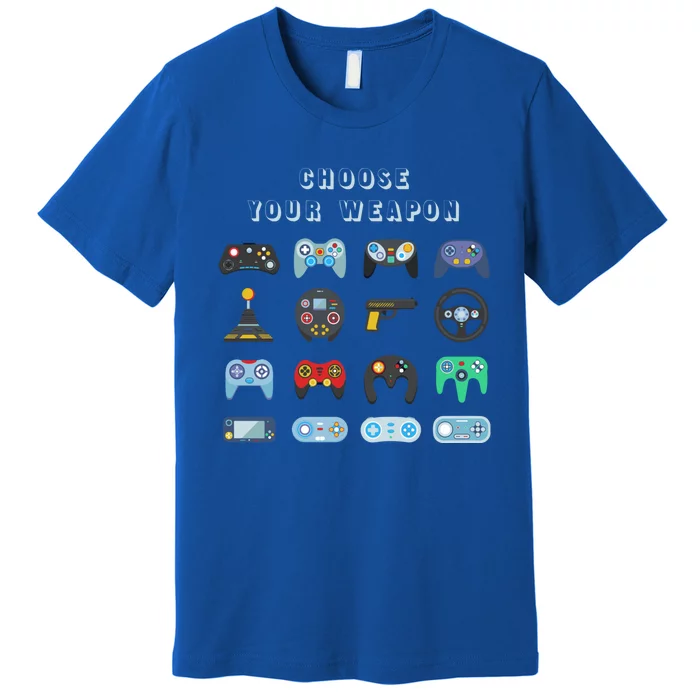 Choose Your Weapon Online Clothes Computer Video Game Geek Cute Gift Premium T-Shirt