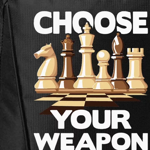 Choose Your Weapon Chess Player Chess Lover City Backpack