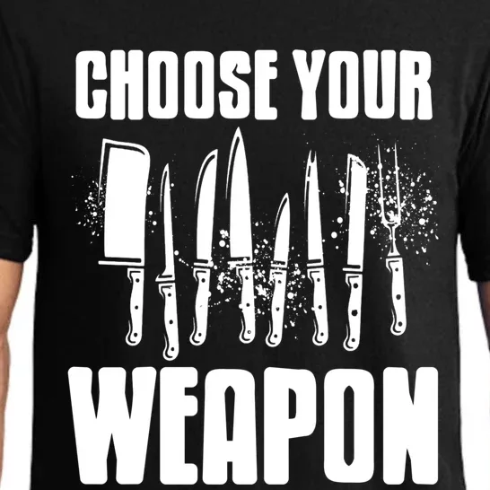 Choose Your Weapon Awesome Cooking Tools Design Present Gift Cool Gift Pajama Set