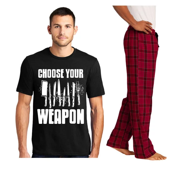 Choose Your Weapon Awesome Cooking Tools Design Present Gift Cool Gift Pajama Set