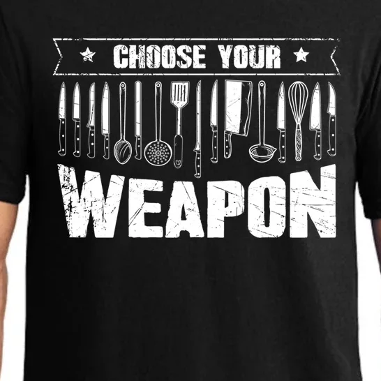 Choose Your Weapon Funny Cook Assistant Gift Cooking Chef Gift Pajama Set