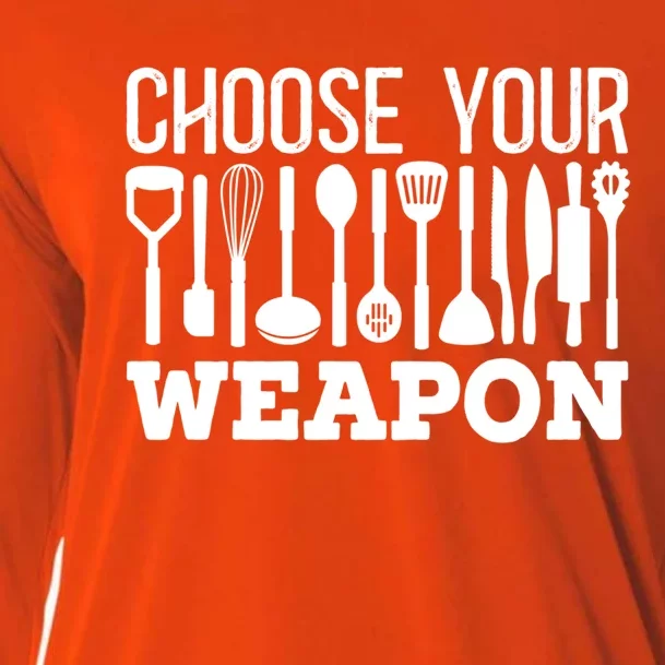 Choose Your Weapon Restaurant Cook Gift Cooling Performance Long Sleeve Crew