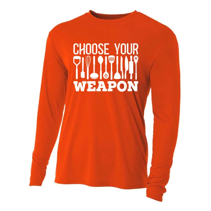 Choose Your Weapon Restaurant Cook Gift Cooling Performance Long Sleeve Crew