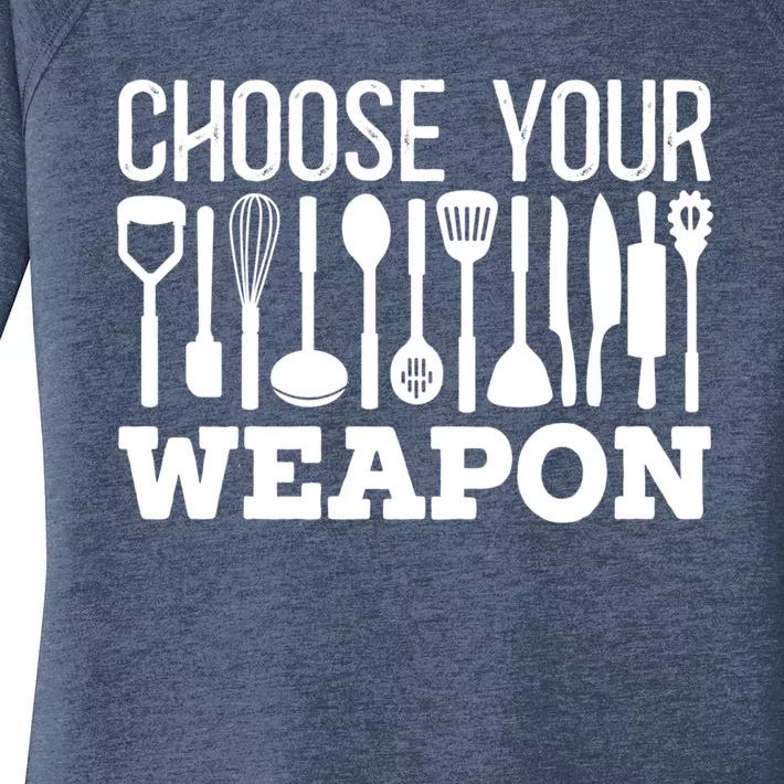 Choose Your Weapon Restaurant Cook Gift Women's Perfect Tri Tunic Long Sleeve Shirt