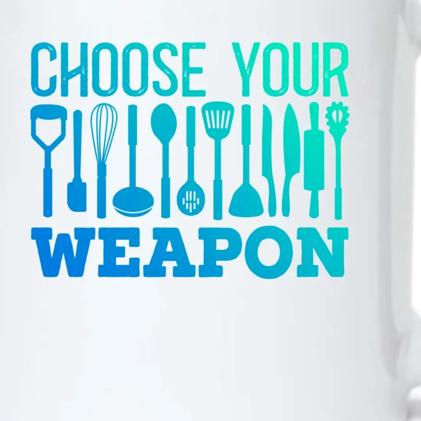 Choose Your Weapon Restaurant Cook Great Gift Black Color Changing Mug