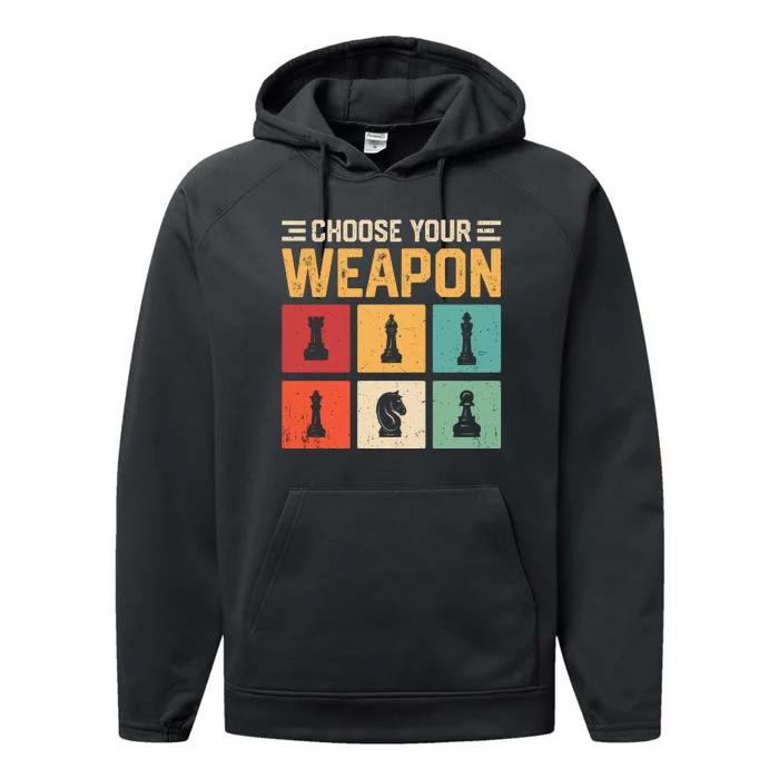 Choose Your Weapon Chess Player Chess Lover Performance Fleece Hoodie