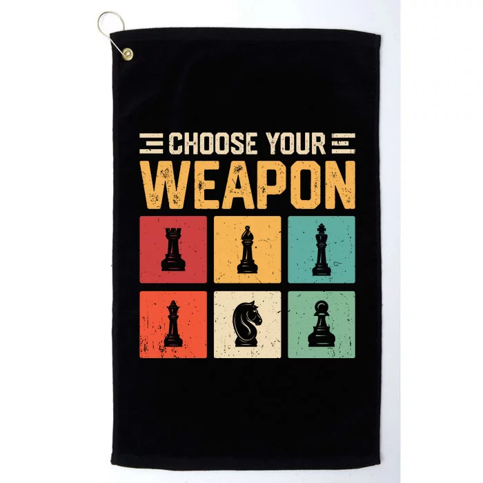 Choose Your Weapon Chess Player Chess Lover Platinum Collection Golf Towel