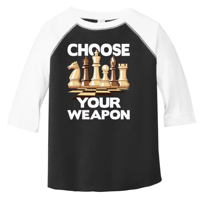 Choose Your Weapon Funny Chess Player Chess Lover Toddler Fine Jersey T-Shirt