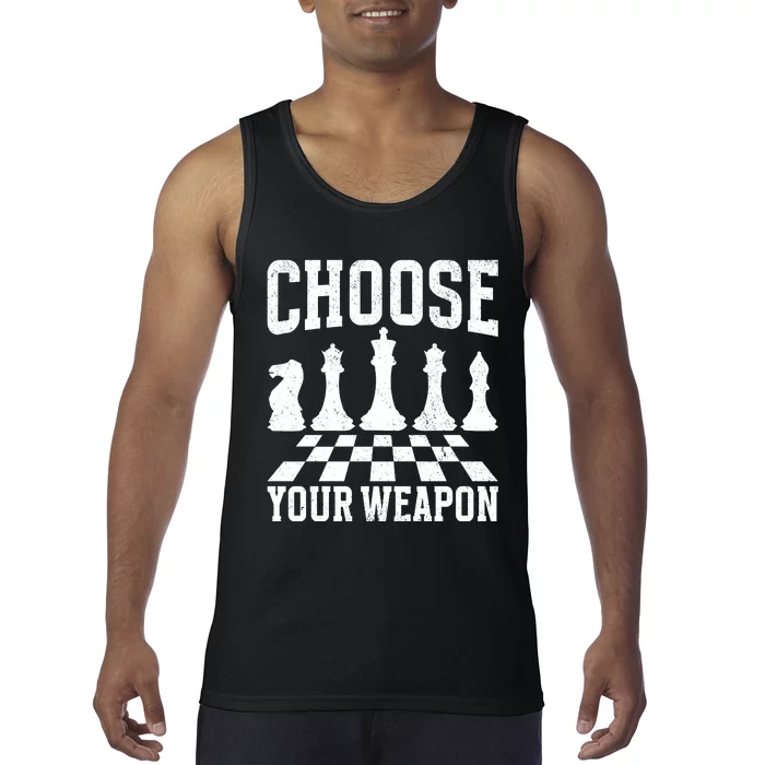 Choose Your Weapon Chess Player Tank Top