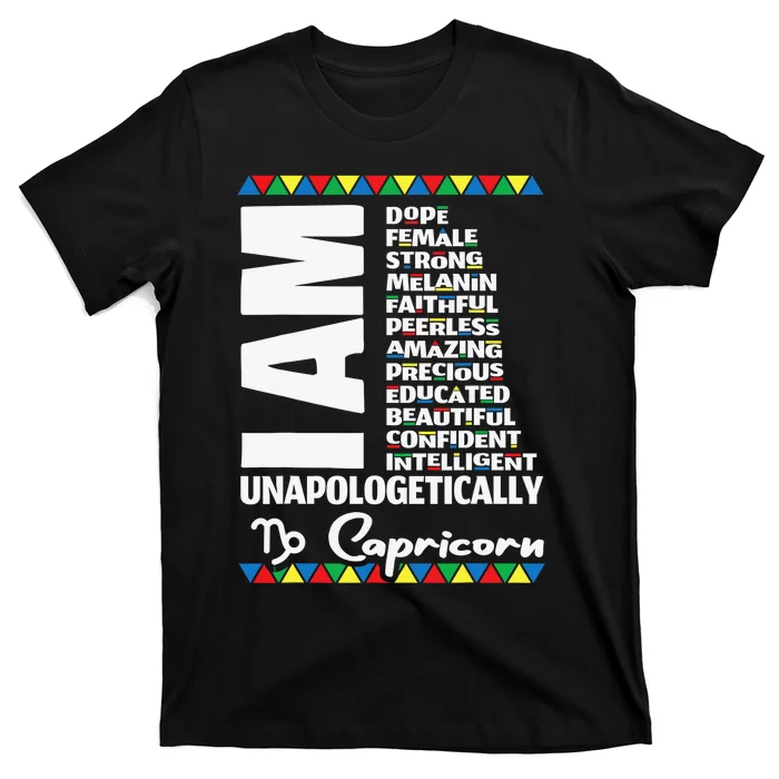 Capricorn Zodiac Birthday Black Pride Unapologetically T-Shirt