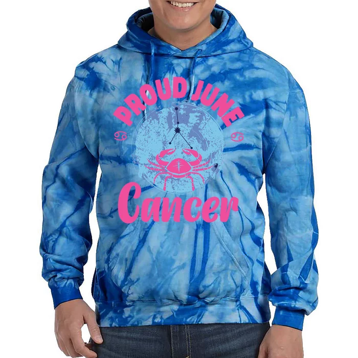 Cancer Zodiac: Proud June Cancer Gift Tie Dye Hoodie