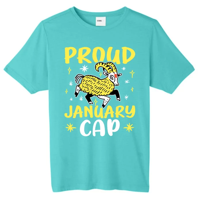 Capricorn Zodiac: Proud January Cap Gift ChromaSoft Performance T-Shirt