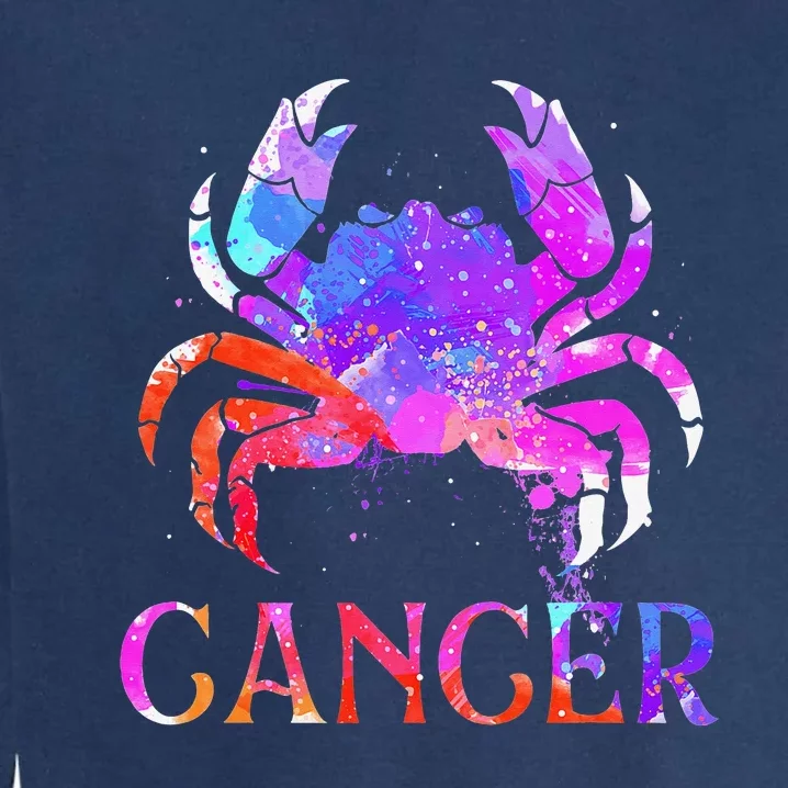 Cancer Zodiac Sign Birthday Horoscope Astrology Garment-Dyed Sweatshirt