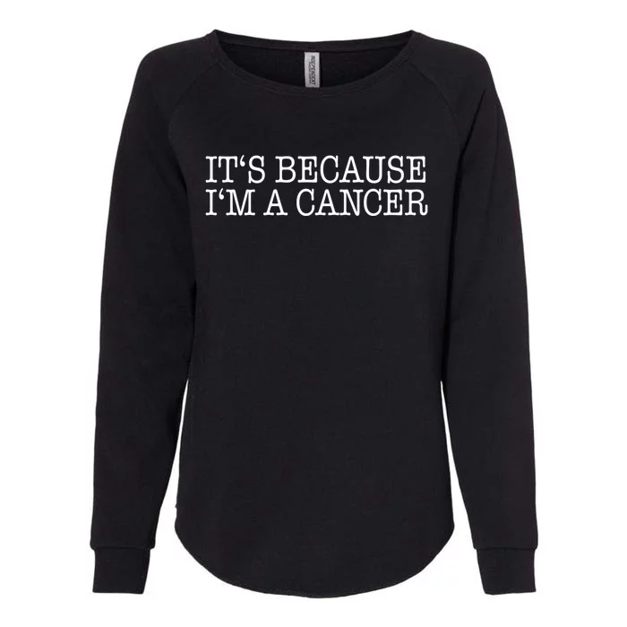 Cancer Zodiac Sign Cool Gift Womens California Wash Sweatshirt