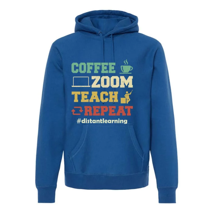 Coffee Zoom Teach Repeat Retro Teacher Distance Learning Gift Premium Hoodie