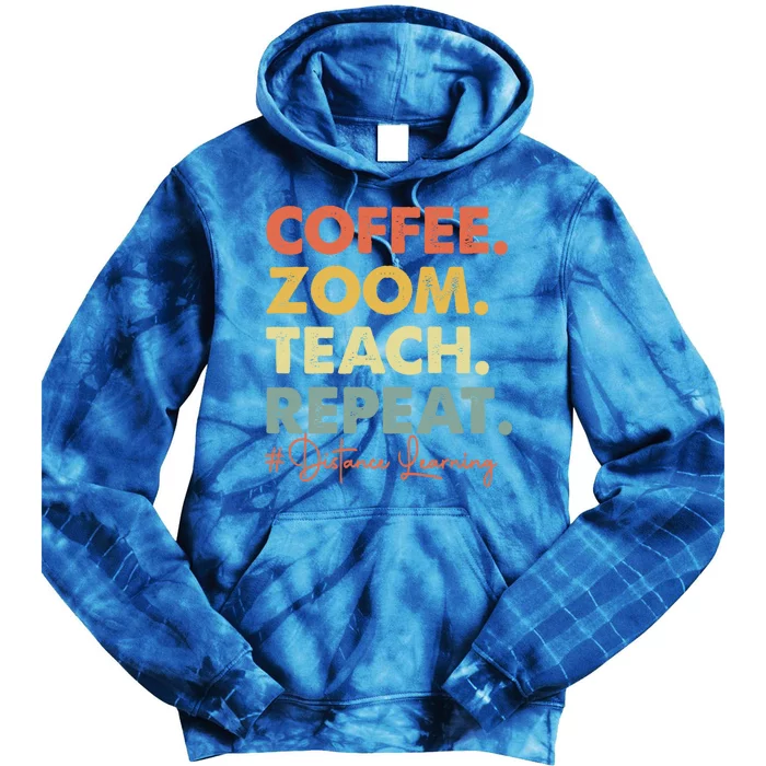 Coffee Zoom Teach Repeat Virtual Teacher Distance Learning Cute Gift Tie Dye Hoodie