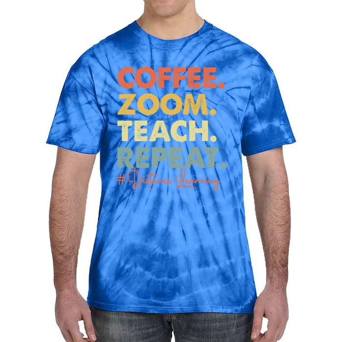 Coffee Zoom Teach Repeat Virtual Teacher Distance Learning Cute Gift Tie-Dye T-Shirt