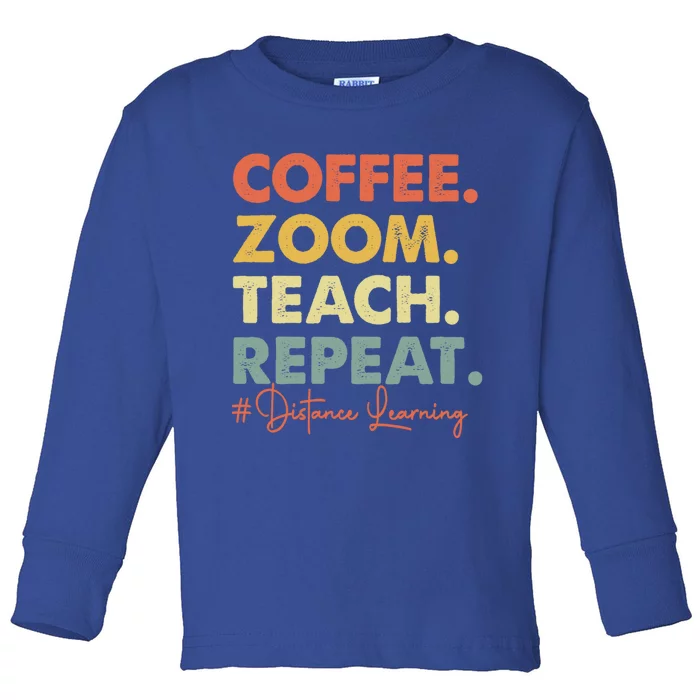 Coffee Zoom Teach Repeat Virtual Teacher Distance Learning Cute Gift Toddler Long Sleeve Shirt