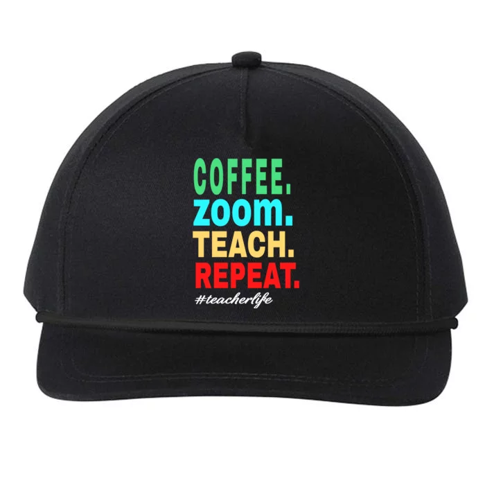 Coffee Zoom Teach Repeat Virtual Teacher Life Cute Gift Snapback Five-Panel Rope Hat