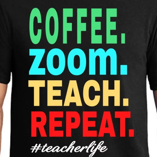 Coffee Zoom Teach Repeat Virtual Teacher Life Cute Gift Pajama Set