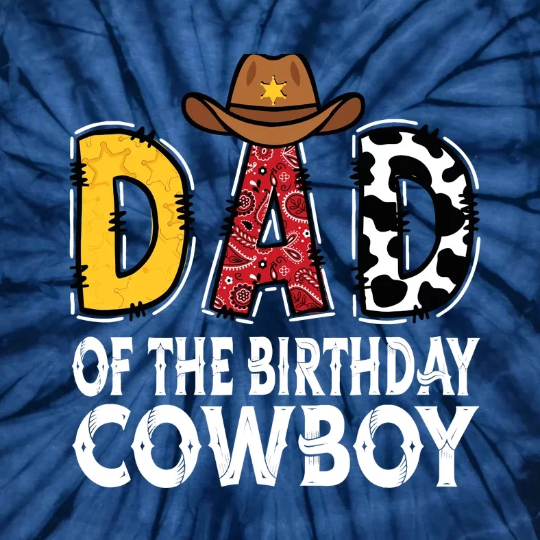 Dad 1st Birthday Cowboy Western Dad Birthday Boy Tie-Dye T-Shirt