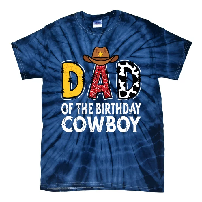 Dad 1st Birthday Cowboy Western Dad Birthday Boy Tie-Dye T-Shirt