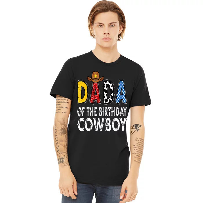 Dada 1st Birthday Cowboy Western Dada Birthday Boy Premium T-Shirt