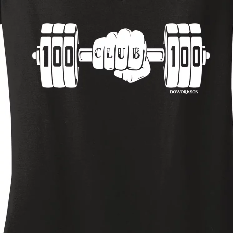 Dookiebutter 100 Club 100 Gym Doworkson Women's V-Neck T-Shirt