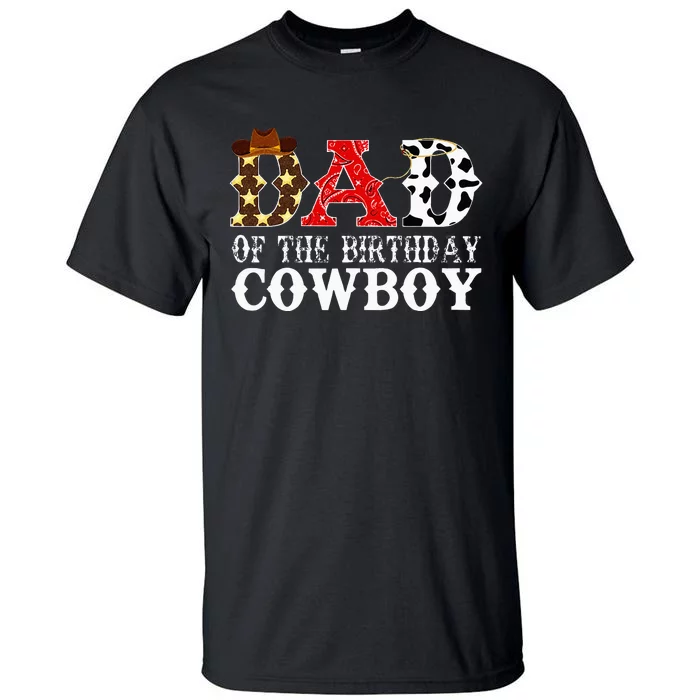 Dad 1st First Birthday Cowboy Western Rodeo Party Matching Tall T-Shirt