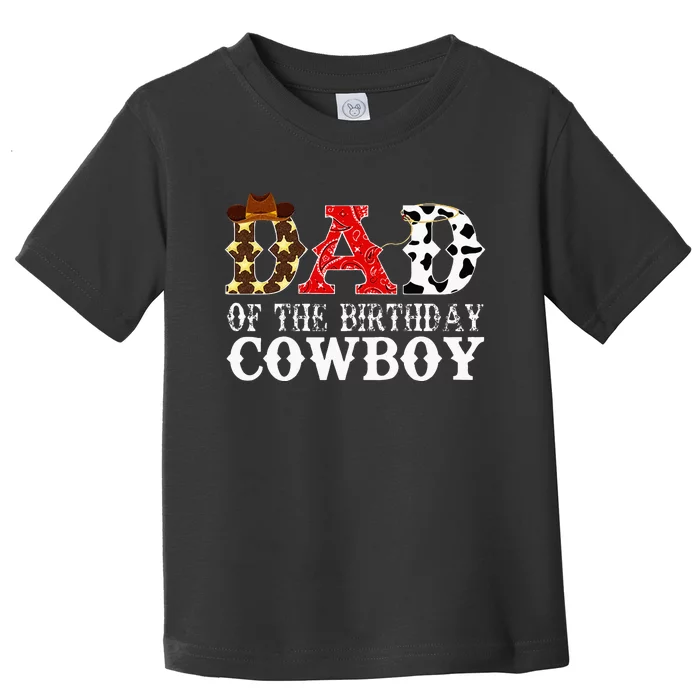 Dad 1st First Birthday Cowboy Western Rodeo Party Matching Toddler T-Shirt