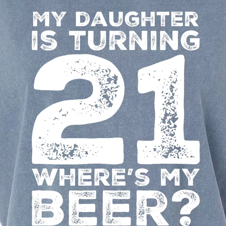 Dad 21st Birthday Daughter Turning 21 Years Old Beer Garment-Dyed Women's Muscle Tee